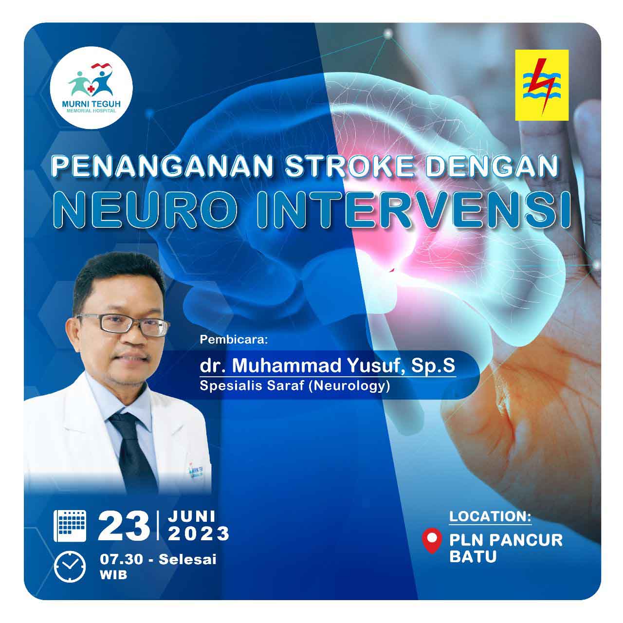 Penanganan Stroke dengan Neuro Intervensi 23 Juni 2023